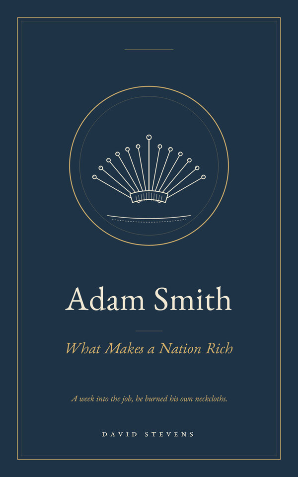Adam Smith: What Makes a Nation Rich